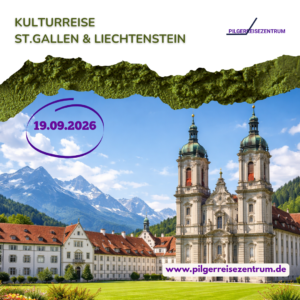 Kulturreise nach St. Gallen und Liechtenstein